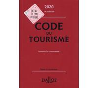 Code Du Tourisme - Annoté & Commenté - Edition 2020