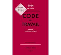 Code du travail 2024 88ed - Annoté et commenté en ligne
