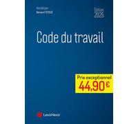 Code du travail 2026 - Bernard Teyssié - LexisNexis - relié - Etude
