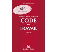 Code du travail annoté, Édition limitée 2025-2026. 89e éd.