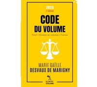 Code du volume 2025: annoté et commenté. Édition limitée. 1re éd.