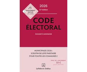 Code électoral 2026, annoté et commenté. 32e éd.