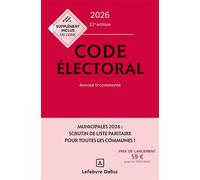 Code électoral 2026, annoté et commenté 32ème édition - Jean-Pierre Camby - Dalloz - relié - Etude