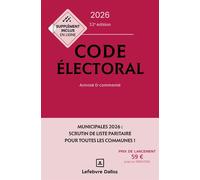 Code électoral 2026, annoté et commenté 32ème édition - Jean-Pierre Camby - Dalloz - relié - Etude