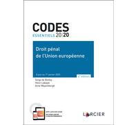 Code essentiel - Droit pénal de l'Union européenne À jour au 1er janvier 2020 - Serge de Biolley - Larcier Eds - broché - Etude