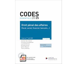Code essentiel - Droit pénal des affaires 2025 - (fiscal, social, financier, bancaire,...) - À jour