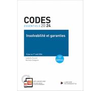 Code essentiel - Insolvabilité et garanties 2024 - À jour au 1er août 2024