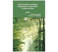Code Forestier Pratique Dispositions Spéciales Aux Forêts Privées 2015