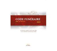 Code funeraire 2025 2ème édition - Xavier Anonin - De L'aitre Editions - broché - Manuel