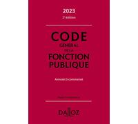 Code général de la fonction publique 2023 2ed - Annoté et commenté - Jean-Charles Savignac - Dalloz - relié - Etude