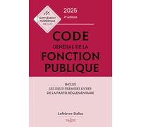 Code général de la fonction publique 2025, annoté et commenté. 4e éd.