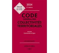 Code général des collectivités territoriales 2024, annoté et commenté. 27e éd.