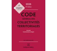 Code général des collectivités territoriales 2026, annoté et commenté