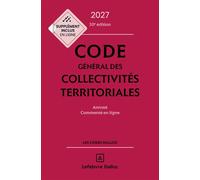 Code général des collectivités territoriales 2027, annoté et commenté 30ème édition - Frédéric Allaire - Dalloz - relié - Manuel