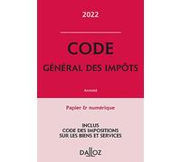 Code général des impôts 2022 - Annoté