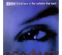 Code Indigo - for Whom The Bell [Import]