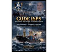 CODE ISPS: Maîtrise totale - Du texte à la pratique : Manuel de référence du SSO, CSO et PFSO