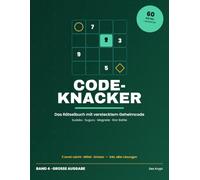 Code-Knacker Sudoku Rätselbuch mit Geheimcode: Band 4 · Große Ausgabe · 60 Rätsel: 48 Sudoku plus Suguru, Magnete & Star Battle - mit verstecktem Lösungssatz