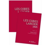 Code Larcier - Tome Iv, Droit Social - Edition 2025