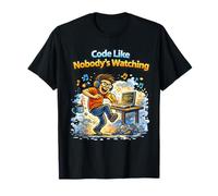 Code Like Nobody's Watching - Codeurs de Programmation Amusants T-Shirt