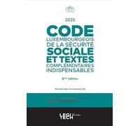 Code Luxembourgeois De La Sécurité Sociale Et Textes Complémentaires Indispensables