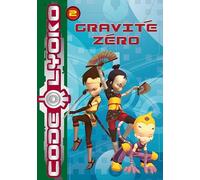 Code Lyoko 02 - Gravité Zéro - Emmanuelle Fumet - Bb Rose Verte - Poche - Roman junior dès 9 ans