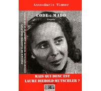 Code : Mado: Mais qui donc est Laure Diebold-Mutschler ?