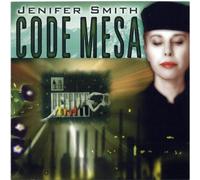 Smith, Jenifer - Code Mesa