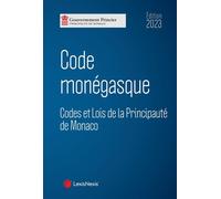 Code monégasque 2023 - Principauté de Monaco - LexisNexis - relié - Etude