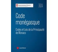 Code monégasque 2024 - Principauté de Monaco - LexisNexis - relié - Etude
