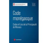 Code monégasque 2025 - Principauté de Monaco - LexisNexis - relié - Etude