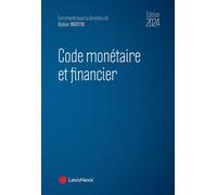 Code monétaire et financier 2024 - Didier Martin - LexisNexis - relié - Etude