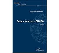 Code monétaire OHADA 1re édition - Hygin Didace Amboulou - L'harmattan - broché - Etude