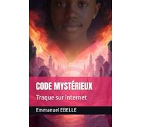CODE MYSTÉRIEUX: Traque sur internet