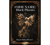 Code Name : Black Phoenix - 1 -