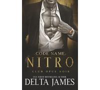 Code Name: Nitro: An Enemies to Lovers Romantic Suspense