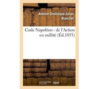 Code Napoléon : De L'action En Nullité