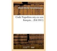 Code Napoléon mis en vers français (Éd.1811) Benoît-Michel Decomberousse (Auteur)