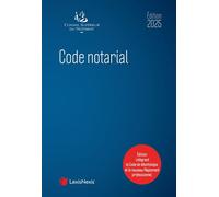 Code notarial 2025 - Maître Frédéric Hébert - LexisNexis - relié - Etude