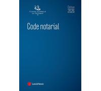 Code notarial 2026 - Maître Frédéric Hébert - LexisNexis - relié - Etude