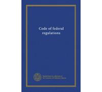 Code of federal regulations