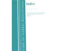Code of Federal Regulations Index and Finding Aids Revised as of January 1 2021 by Office Of The Federal Register U.S. Office Of The Federal Register U.S. (Auteur)