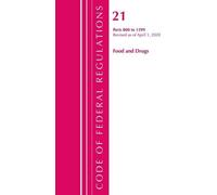 Code of Federal Regulations, Title 21 Food and Drugs 800-1299, révisé le 1er avril 2020