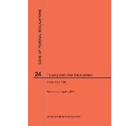 Code Of Federal Regulations Title 24, Housing And Urban Development, Parts 0-199, 2017