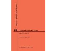 Code Of Federal Regulations Title 24, Housing And Urban Development, Parts 700-1699, 2017