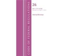 Code of Federal Regulations Title 26 Internal Revenue 1.1551End Revised as of April 1 2022 by Office Of The Federal Register U.S. Office Of The Federal Register U.S. (Auteur)