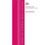 Code of Federal Regulations Title 26 Internal Revenue 1.4101.440 Revised as of April 1 2020 by Office Of The Federal Register U.S. Office Of The Federal Register U.S. (Auteur)