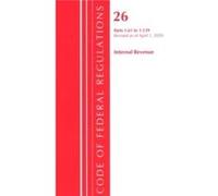 Code of Federal Regulations Title 26 Internal Revenue 1.611.139 Revised as of April 1 2020 by Office Of The Federal Register U.S. Office Of The Federal Register U.S. (Auteur)