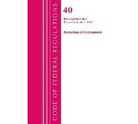 Code Of Federal Regulations, Title 40 Protection Of The Environment 52.2020-End Of Part 52, Revised As Of July 1, 2020