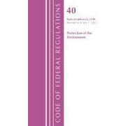 Code Of Federal Regulations, Title 40 Protection Of The Environment 63.600-63.1199, Revised As Of July 1, 2021